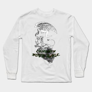 Contain your rage. Long Sleeve T-Shirt